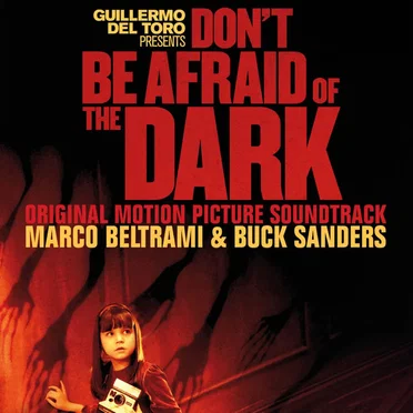 Don’t Be Afraid of the Dark: Original Motion Picture Soundtrack