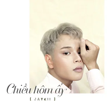 Chiều Hôm Ấy by JayKii - album cover