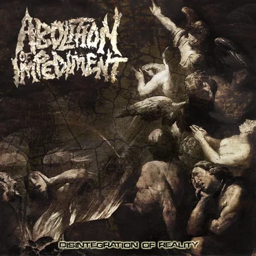 Disintegration of Reality by Abolition of Impediment - album cover