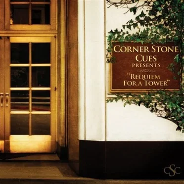 Corner Stone Cues Presents "Requiem for a Tower"