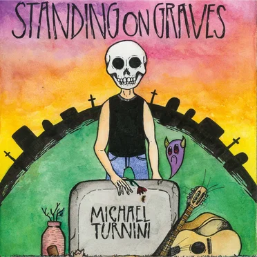 Standing on Graves by Michael Turnini - album cover