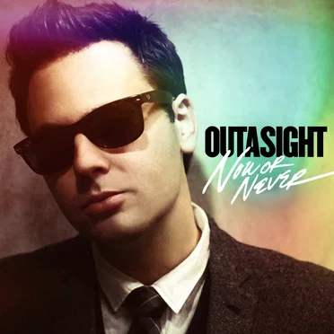 Now or Never by Outasight - album cover