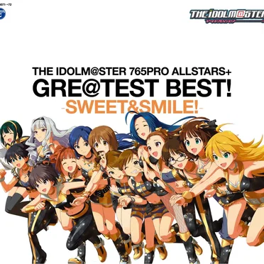 THE IDOLM@STER 765PRO ALLSTARS+ GRE@TEST BEST! -SWEET&SMILE!-