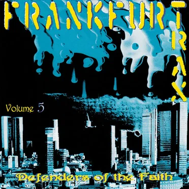 Frankfurt Trax, Volume 5: Defenders Of The Faith by Various Artists - album cover