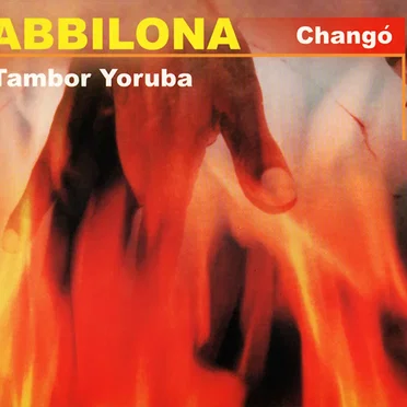 Tambor Yoruba: Changó by Abbilona - album cover
