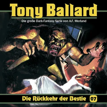 Tony Ballard, Folge 7: Die Rückkehr der Bestie by A. F. Morland - album cover