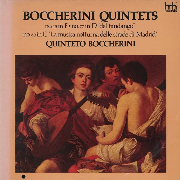 Quintet no. 15 in F / Quintet no. 77 in D “Del Fandango” / Quintet no. 60 in C “La musica notturna delle strade di Madrid”