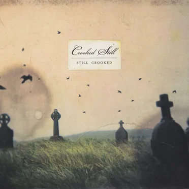 Still Crooked by Crooked Still - album cover