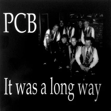 It Was a Long Way by PCB - album cover