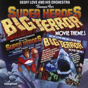 Themes for Super Heroes/Big Terror Movie Themes