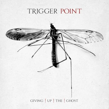 Giving Up the Ghost by Trigger Point - album cover