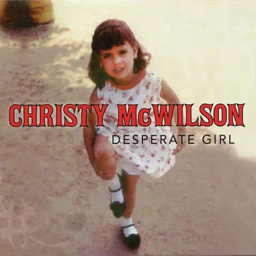 Desperate Girl by Christy McWilson - album cover