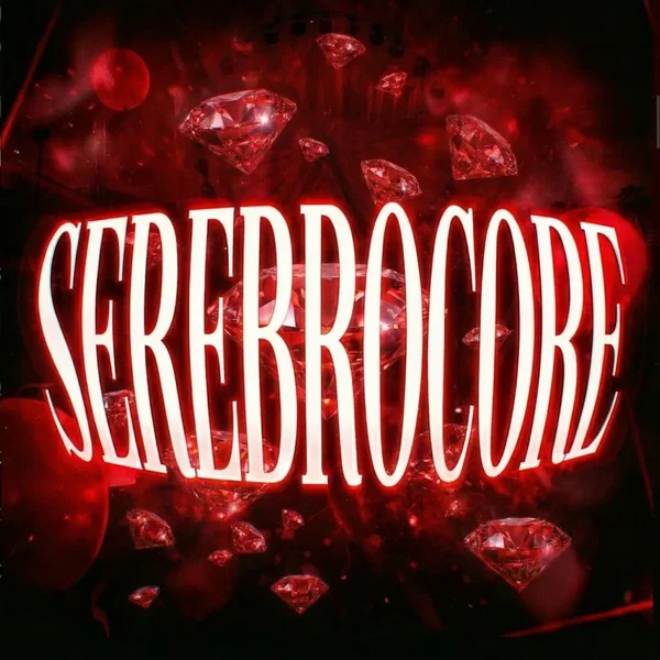 SEREBROCORE (VIRAL REMIXES)