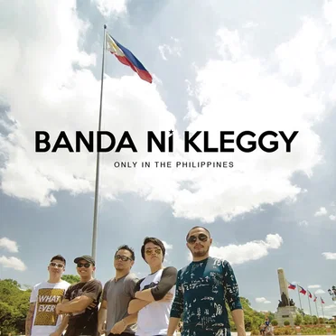 Only in the Philippines by Banda Ni Kleggy - album cover