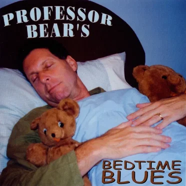 Professor Bear's Bedtime Blues by Professor Bear - album cover