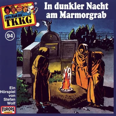 TKKG 94: In dunkler Nacht am Marmorgrab by Stefan Wolf - album cover