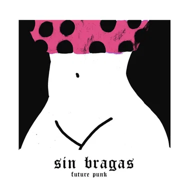 sin bragas