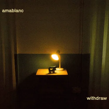 withdraw by Amablanc - album cover