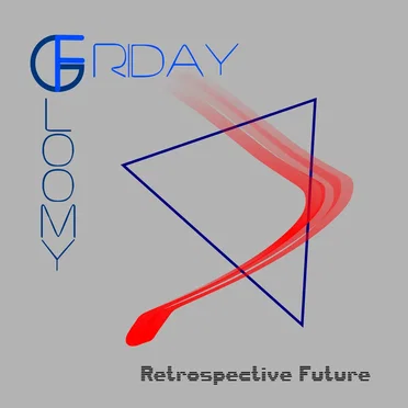 Retrospective Future by Gloomy Friday - album cover