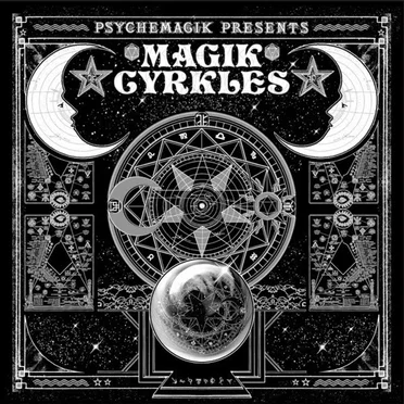 Psychemagik Presents Magik Cyrkles by Various Artists - album cover
