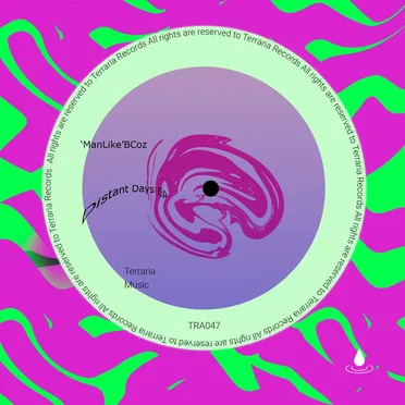 Distant Days EP by 'ManLike'BCoz - album cover