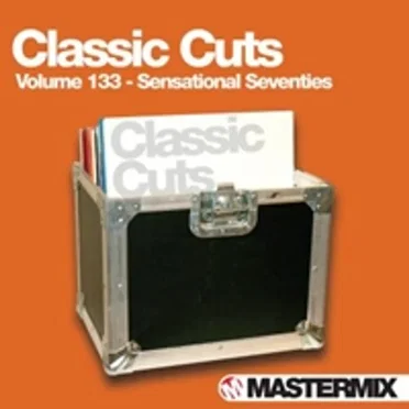 Mastermix Classic Cuts, Volume 133: Sensational Seventies by Various Artists - album cover