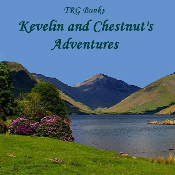 Kevelin and Chestnut's Adventures