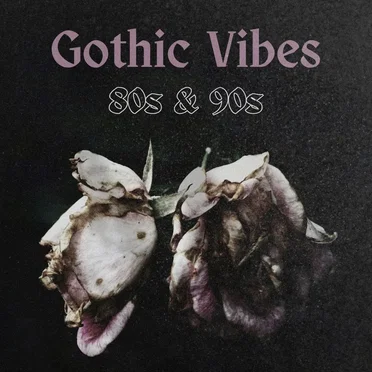 80s & 90s Gothic Vibes by Various Artists - album cover