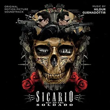 Sicario: Day of the Soldado (Original Motion Picture Soundtrack)