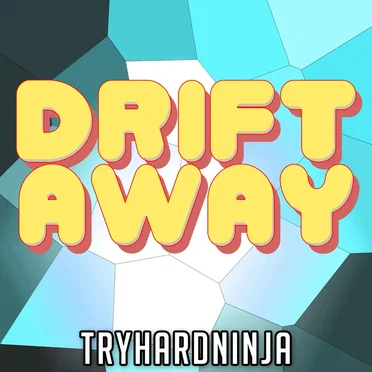 Drift Away