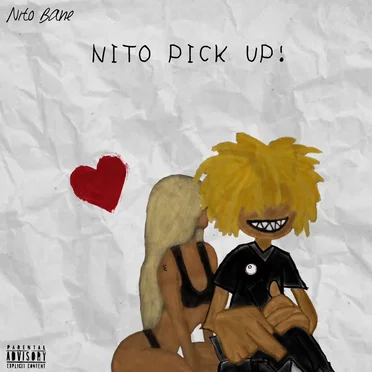 NITO PICK UP! by Nito Bane - album cover