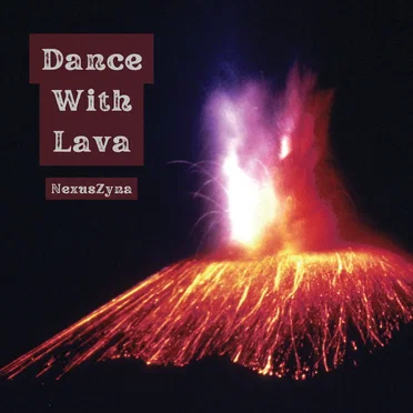 Dance With Lava