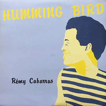 Humming Bird by Rémy Cabarrus - album cover