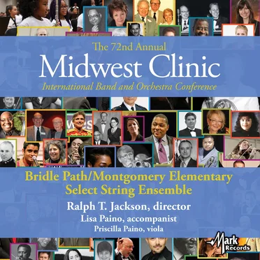 2018 Midwest Clinic: Bridle Path/Montgomery Elementary Select String Ensemble by Bridle Path/Montgomery Elementary Select String Ensemble - album cover