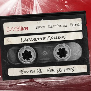 1995-02-25: DMBLive: Lafayette College, Easton, PA