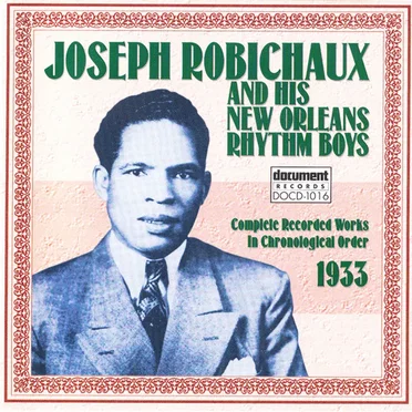 Complete Recorded Works In Chronological Order 1933 by Joseph Robichaux - album cover