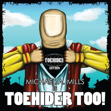 Toehider Too!