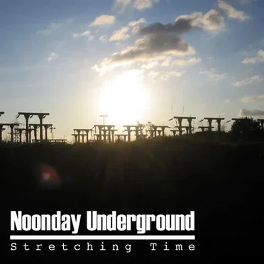 Stretching Time by Noonday Underground - album cover