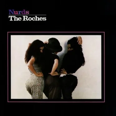 Nurds by The Roches - album cover
