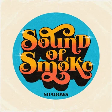 Shadows by Sound of Smoke - album cover