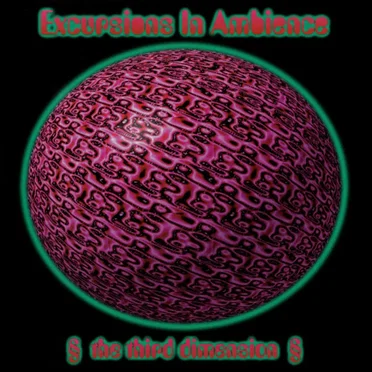 Excursions in Ambience: The Third Dimension by Various Artists - album cover