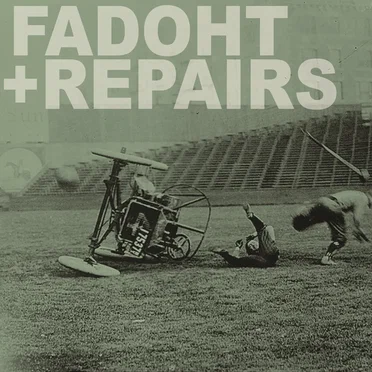 REPAIRS / FADOHT