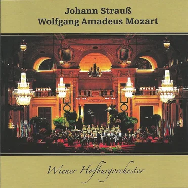Johann Strauß / Wolfgang Amadeus Mozart