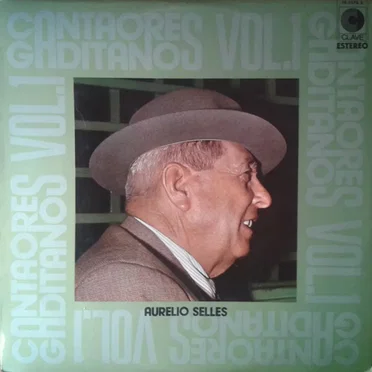 Cantaores gaditanos vol. 1 by Aurelio Selles - album cover