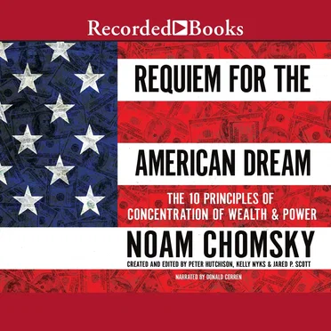 Requiem for the American Dream: The 10 Principles of Concentration of Wealth & Power by Noam Chomsky - album cover