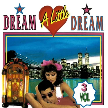 Dream a Little Dream, Volume 3 by Various Artists - album cover