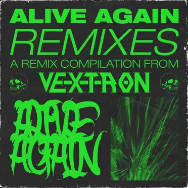 ALIVE AGAIN (REMIXES) by VEXTRON - album cover