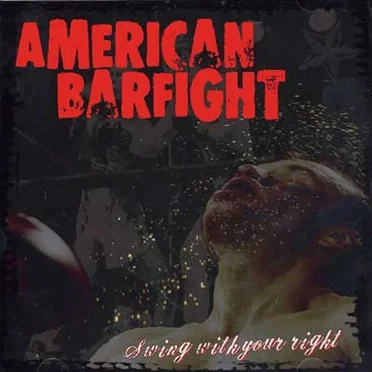 Swing With Your Right by American Barfight - album cover
