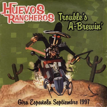 Trouble's A-Brewin' by Huevos Rancheros - album cover