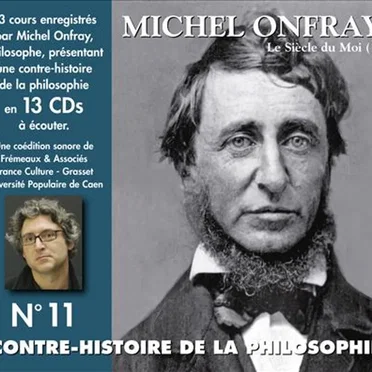 Contre-histoire de la Philosophie, Volume 11 : Le Siècle du moi (1) by Michel Onfray - album cover